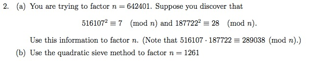 Solved (a) You are trying to factor n = 642401. Suppose you | Chegg.com