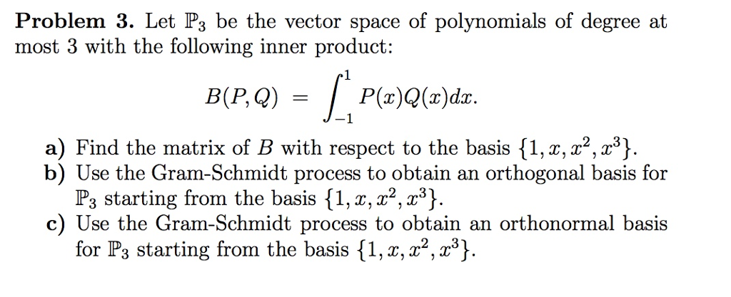 Solved Problem 3. Let P3 be the vector space of polynomials | Chegg.com