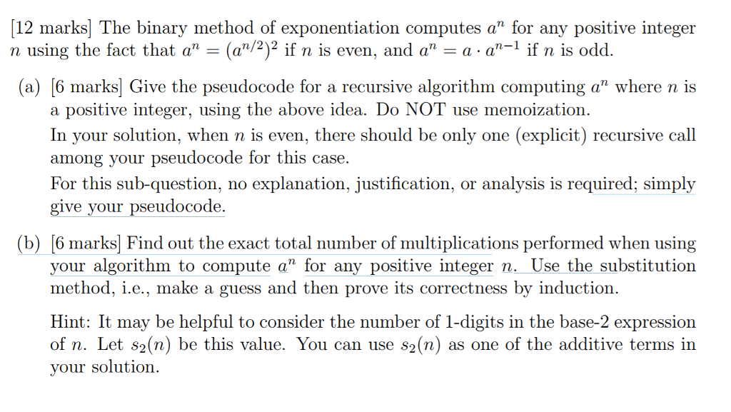 Solved 12 Marks The Binary Method Of Exponentiation Computes | Chegg.com