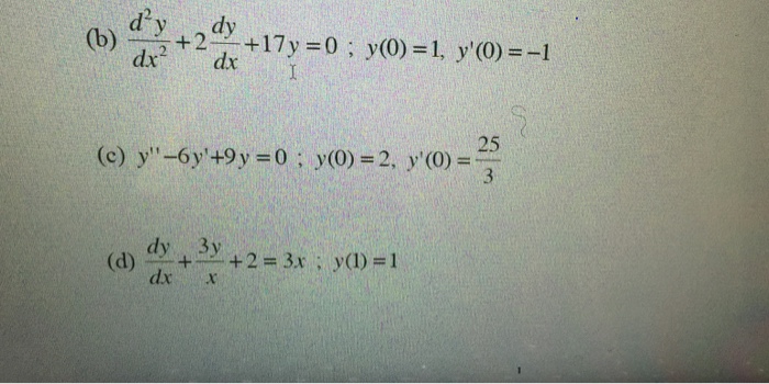 Solved D^2y/dx^2 + 2 dy/dx + 17 y = 0; y(0) = 1, y'(0) = -1 | Chegg.com