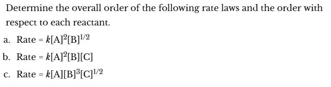 Solved Determine the overall order of the following rate | Chegg.com