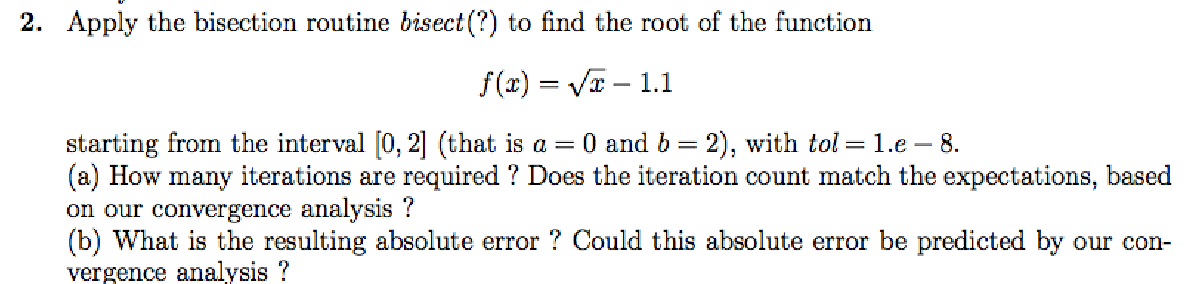 Solved 2. Apply the bisection routine bisect(?) to find the | Chegg.com