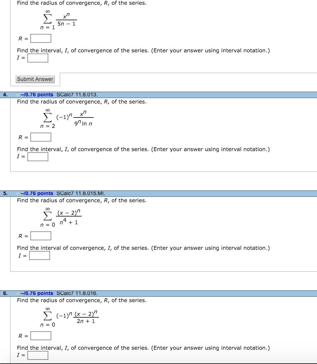 Solved Find the radius of convergence, R, of the series. | Chegg.com