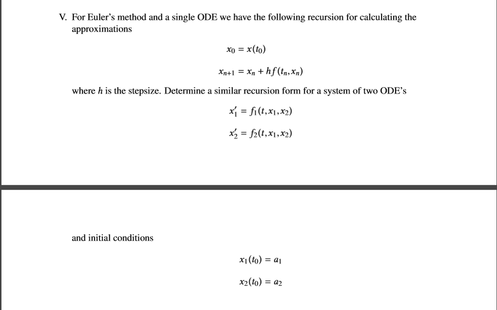Solved V. For Euler's method and a single ODE we have the | Chegg.com