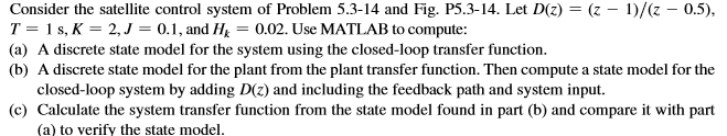 Consider the satellite control system of Problem | Chegg.com