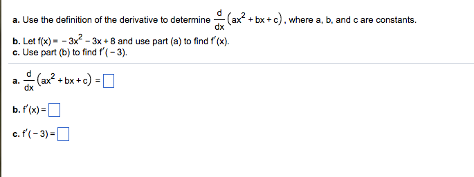 Solved Use the definition of the derivative to determine | Chegg.com