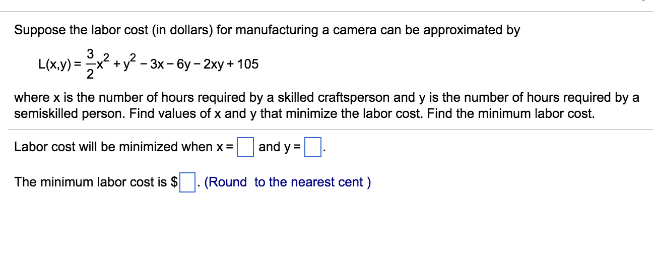 Solved Suppose The Labor Cost (in Dollars) For Manufacturing | Chegg.com