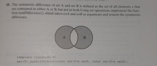 Solved 15. The symmetric difference of set A and set B is | Chegg.com