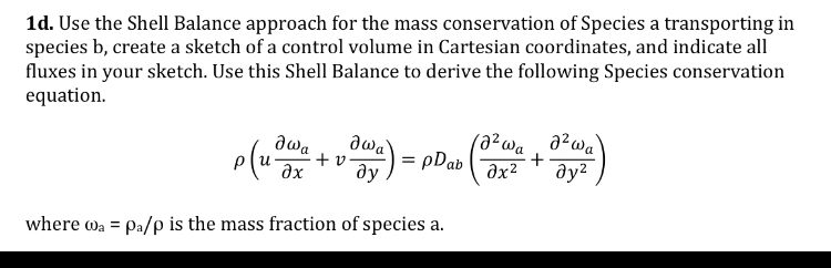 1d. Use the Shell Balance approach for the mass | Chegg.com