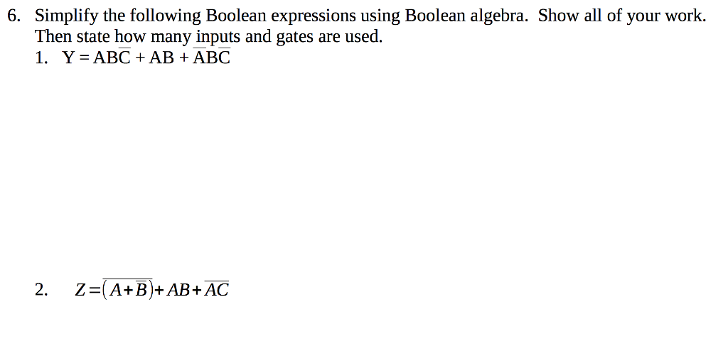 Solved Simplify The Following Boolean Expressions Using | Chegg.com