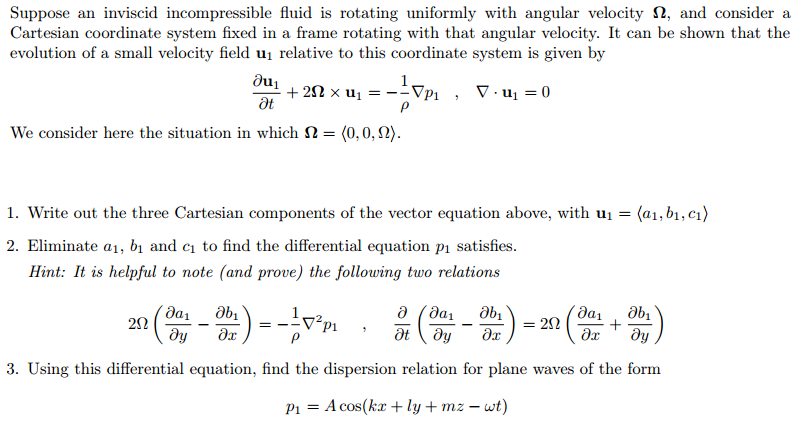 Solved Suppose an inviscid incompressible fluid is rotating | Chegg.com