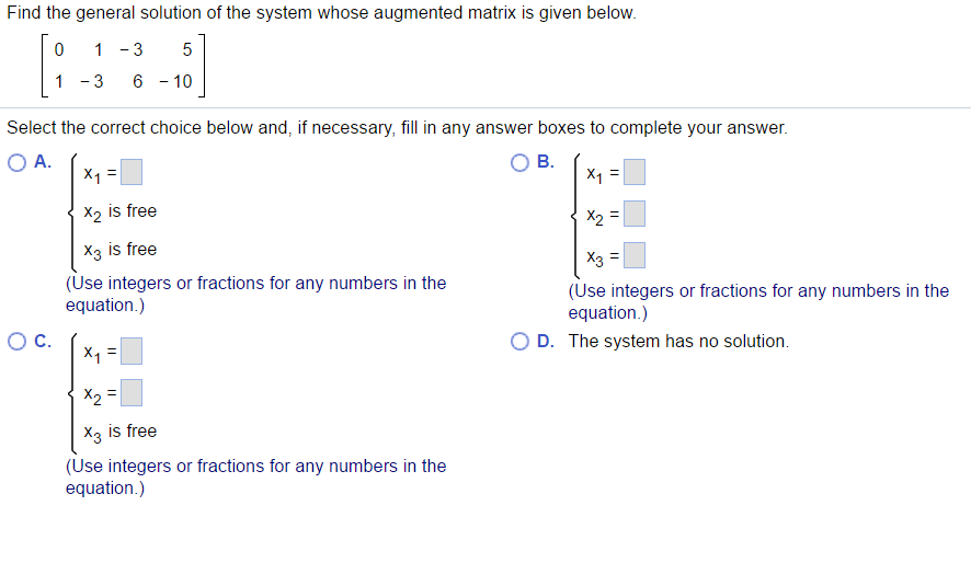 Solved: Find The General Solution Of The System Whose Augm... | Chegg.com