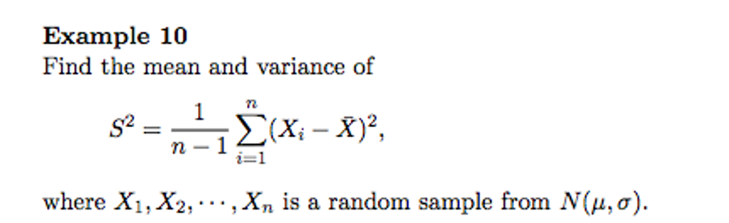 Solved Find the mean and variance of S^2 = 1/n - 1 | Chegg.com