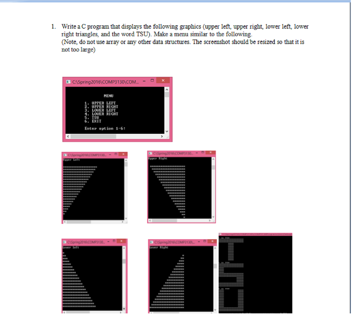Solved Write a C program that displays the following | Chegg.com