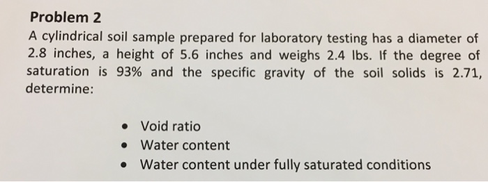 Solved A Cylindrical Soil Sample Prepared For Laboratory | Chegg.com