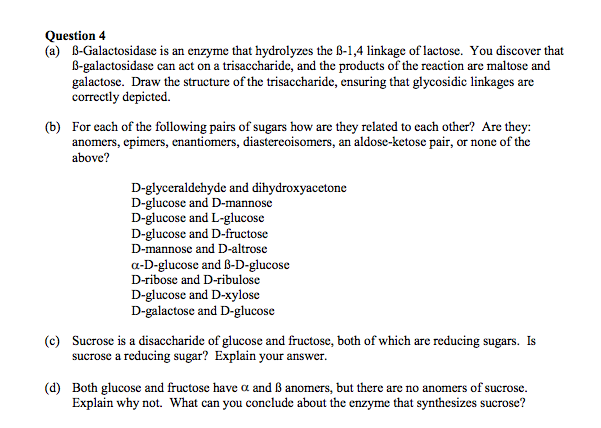 Solved Question 4 (a) B-Galactosidase is an enzyme that | Chegg.com