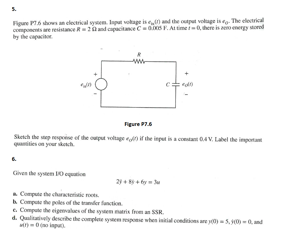 Solved 5. Figure P7.6 shows an electrical system. Input