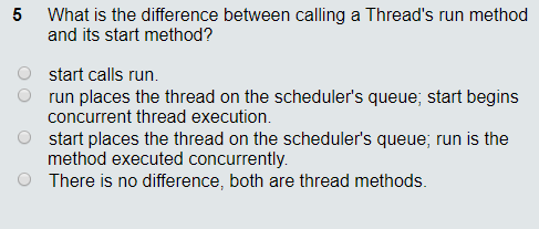 Solved 5 What is the difference between calling a Thread's | Chegg.com