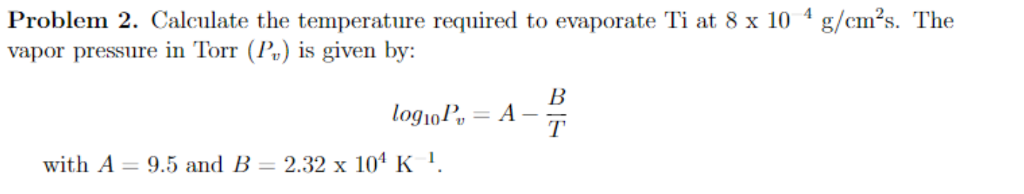 Solved Problem 2. Calculate The Temperature Required To | Chegg.com