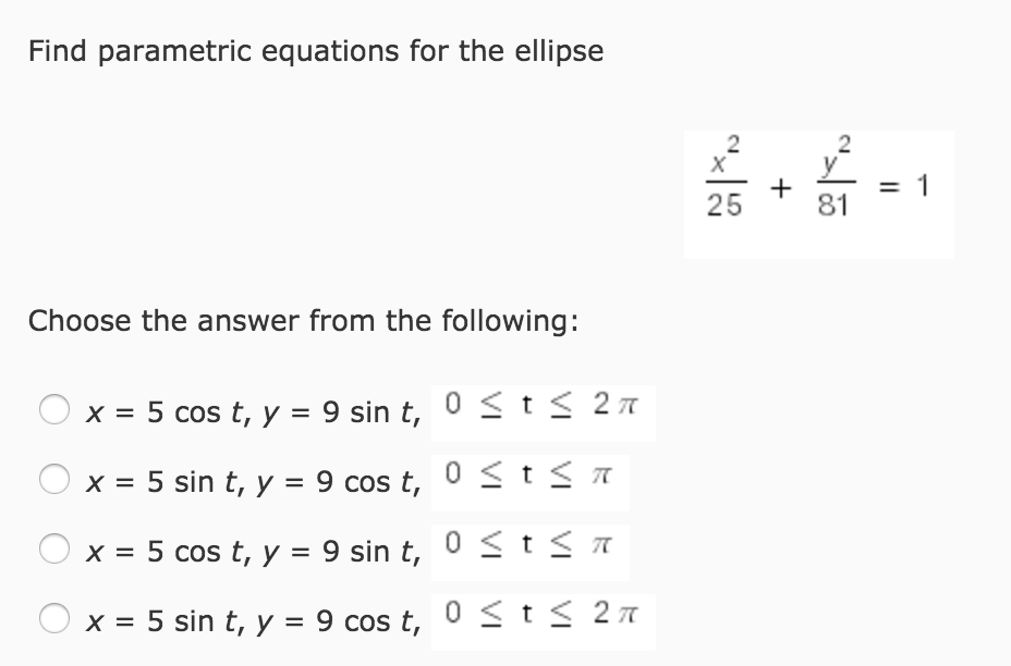 Solved Find Parametric Equations For The Ellipse X225 1943