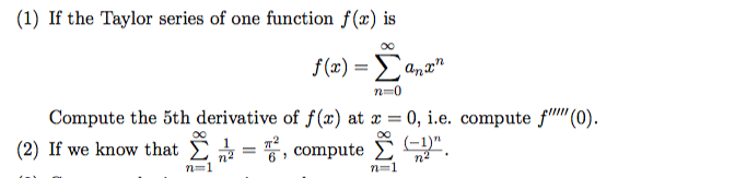 Solved If the Taylor series of one function f(x) is f(x) = | Chegg.com