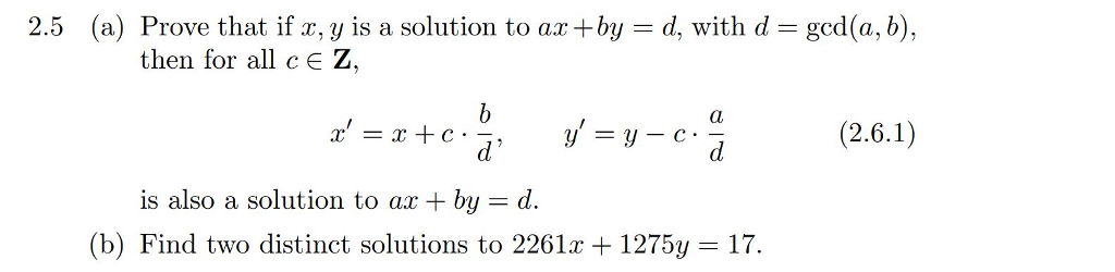 Solved 2.5 (a) Prove that if x, y is a solution to ax+by = | Chegg.com