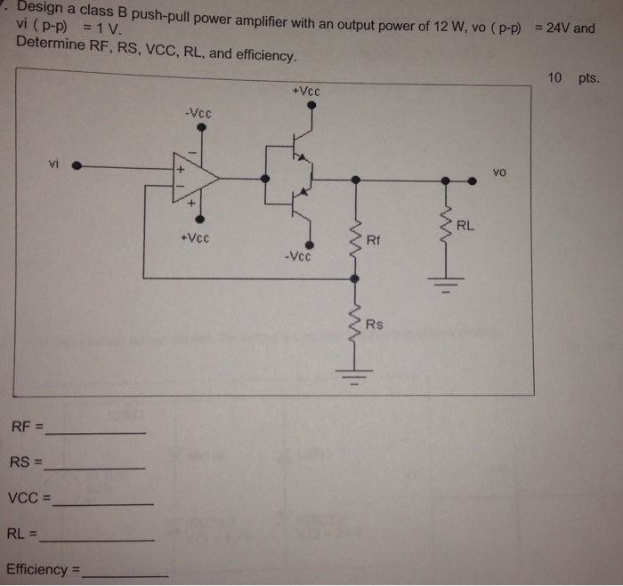 Solved Design A Class B Push-pull Power Amplifier With An | Chegg.com