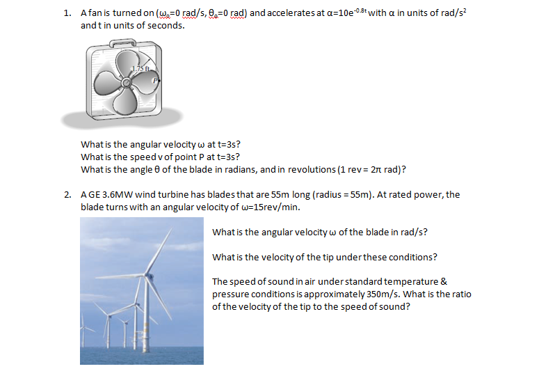 Solved A Fan Is Turned On Omega 0 Rad s Theta 0 Rad And Chegg