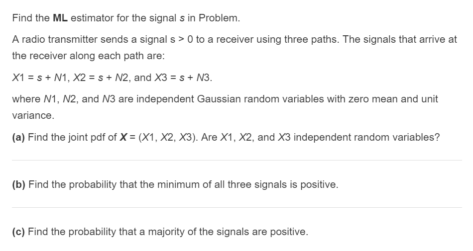 solved-find-the-ml-estimator-for-the-signal-s-in-problem-a-chegg