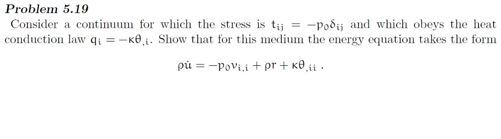 Solved Problem 5.19 Consider a continuum for which the | Chegg.com