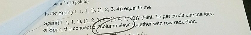 solved-is-the-span-1-1-1-1-1-2-3-4-equal-to-the-chegg