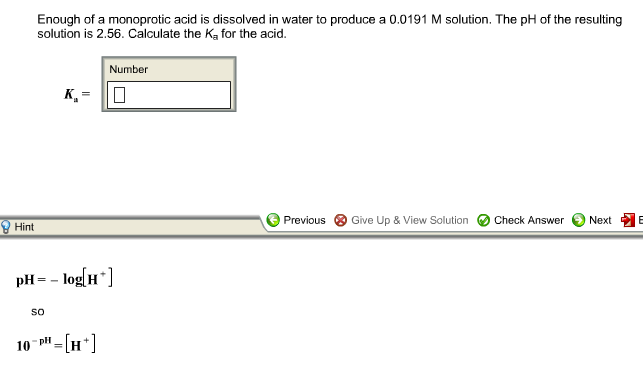 Solved: Enough Of A Monoprotic Acid Is Dissolved In Water | Chegg.com