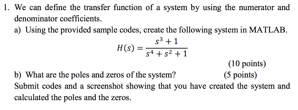 Solved 1. We can define the transfer function of a system by | Chegg.com