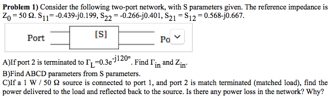 Solved Problem 1) Consider the following two-port network, | Chegg.com