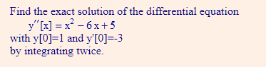 Solved Find the exact solution of the differential equation | Chegg.com