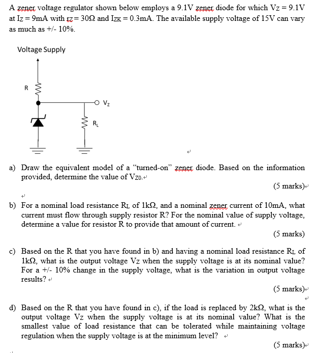 Solved A voltage regulator shown below employs a 9.1V
