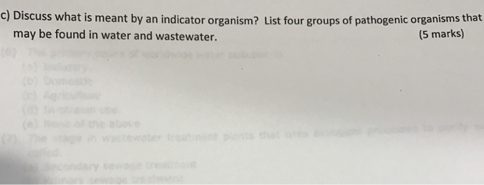 Solved Discuss what is meant by an indicator organism? List | Chegg.com