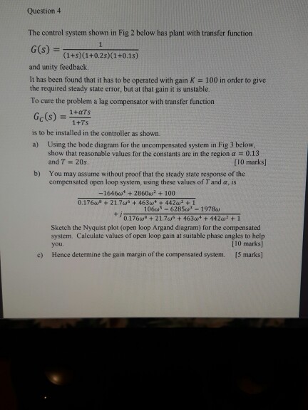 Solved Question 4 The control system shown in Fig 2 below | Chegg.com
