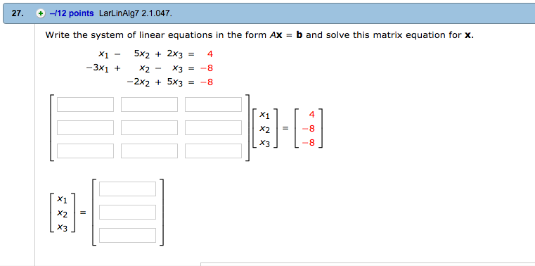 (Solved) - Write the system of linear equations in the form A x = b and ...