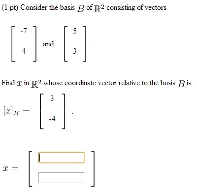 Solved The Set B = Is A Basis For R 2. Find The Coordinates | Chegg.com