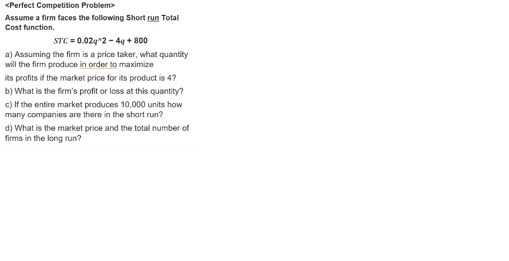 solved-assume-a-firm-faces-the-following-short-run-total-chegg