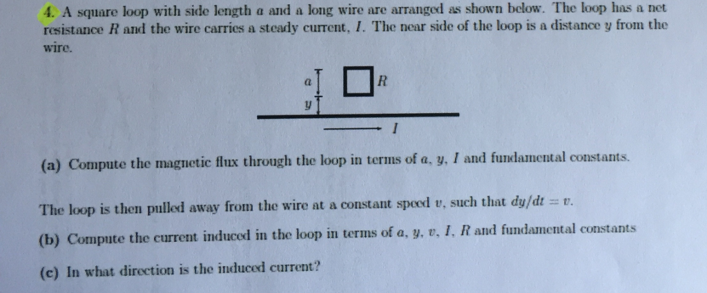 Solved 4. A square loop with side length a and a long wire | Chegg.com