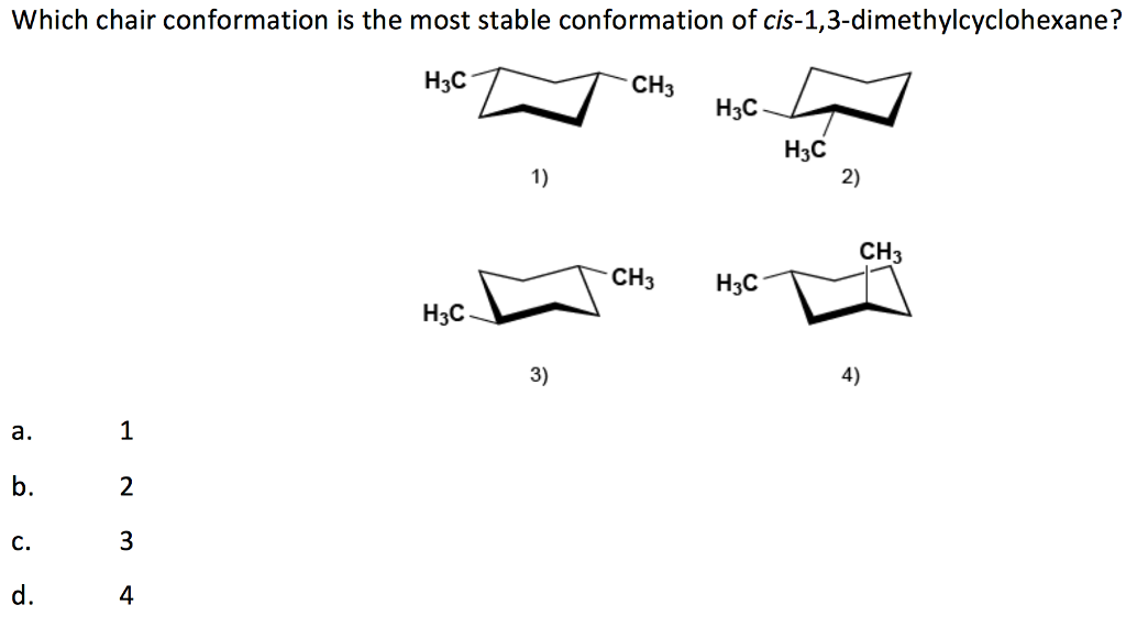 Solved Which chair conformation is the most stable