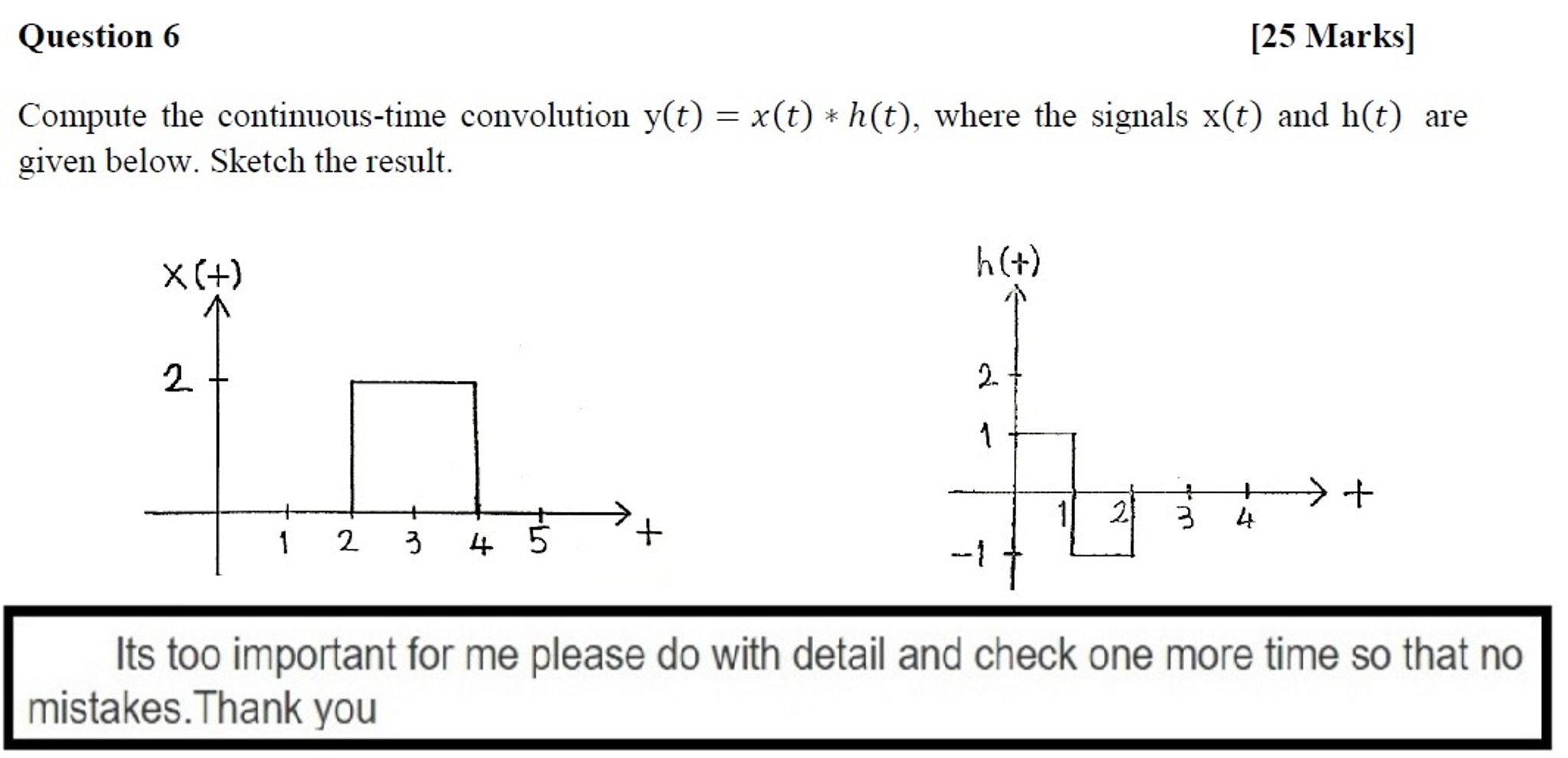 Solved Compute the continuous-time convolution y(t) = x(t) * | Chegg.com