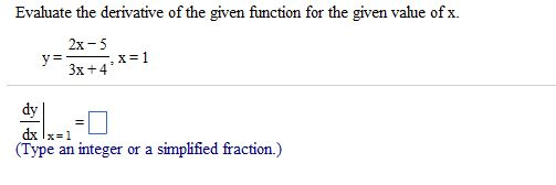 Solved Evaluate The Derivative Of The Given Function For Chegg