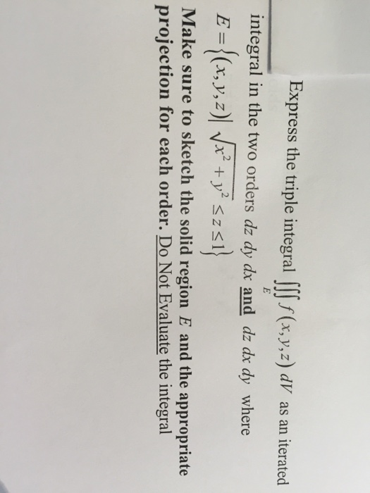 Solved Express the triple integral integral integral_E | Chegg.com