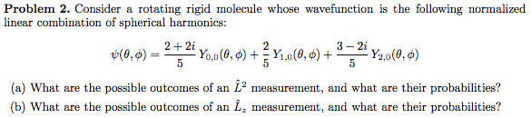 Solved Problem 2. Consider a rotating rigid molecule whose | Chegg.com