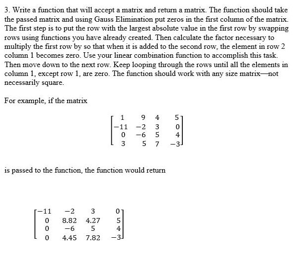 3. Write a function that will accept a matrix and | Chegg.com