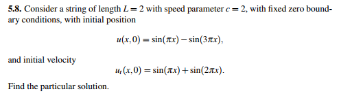 Solved Consider a string of length L = 2 with speed | Chegg.com