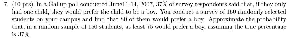 Solved: In A Gallup Poll Conducted June 11-14, 2007, 37% O... | Chegg.com